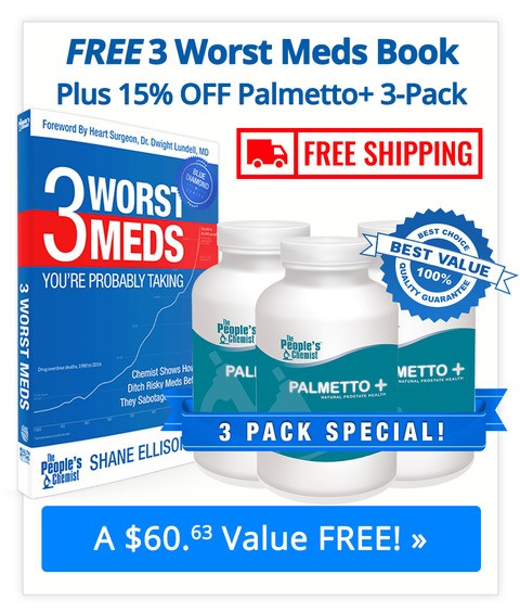 Palmetto+ Free 3 Worst Meds