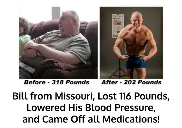 Bill lost 116 pounds and came off all his medications!