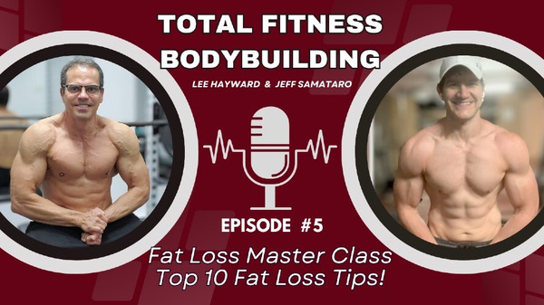 Fat Loss Master Class - Top 10 Fat Loss Tips!