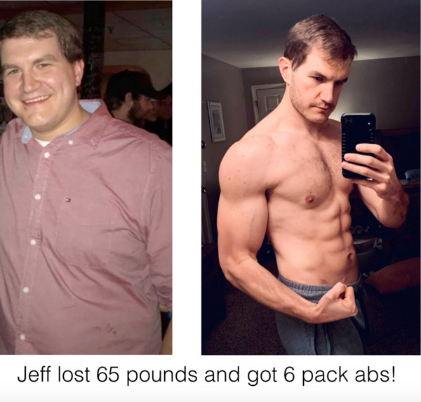 Jeff lost 65 lbs. and got ripped 6 pack abs!