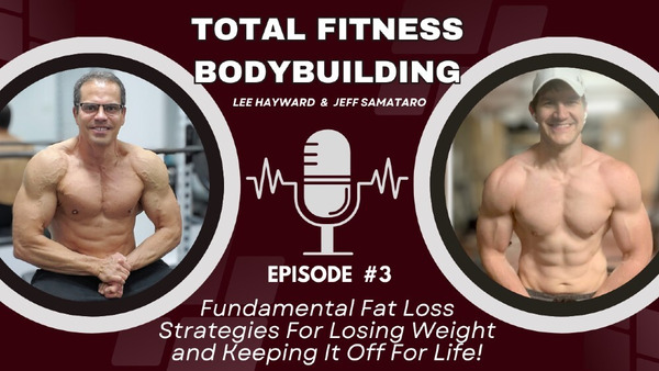 Total Fitness Bodybuilding Podcast # 3