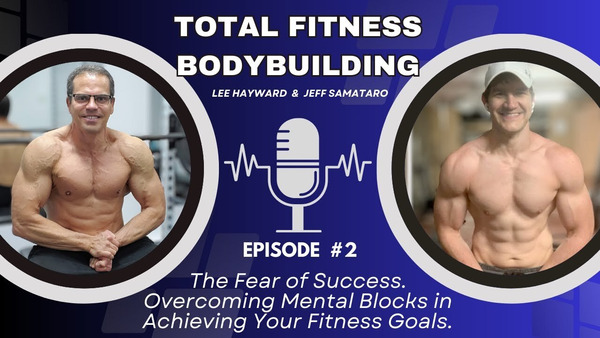 Lee Hayward's Total Fitness Bodybuilding Podcast