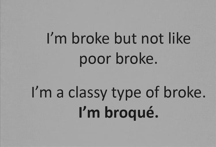 Broke