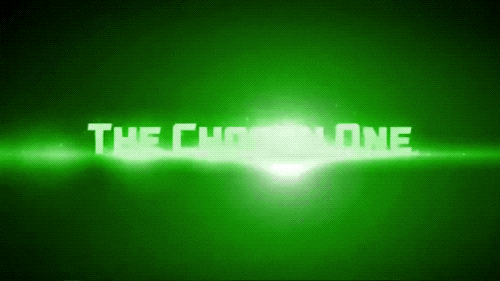 You Have Been Chosen