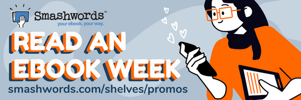 READ AN EBOOK WEEK AT SMASHWORDS