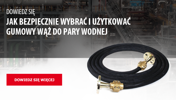 Jak bezpiecznie wybrać i użytkować gumowy wąż do pary wodnej