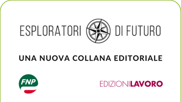 Esploratori di futuro: la nuova collana editoriale della FNP